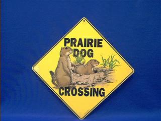 prarie dog crossing sign
